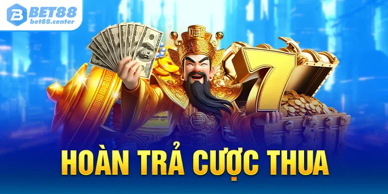 hoàn trả cược thua