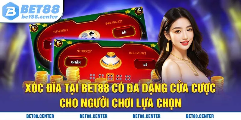 Xóc đĩa tại Bet88 có đa dạng cửa cược cho người chơi lựa chọn